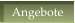 Angebote